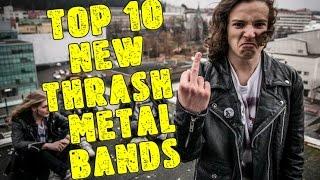 TOP 10 NEW THRASH METAL BANDS Pt. I