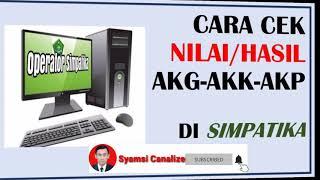 Cara Cetak dan Cek HasilNilai AKG AKK AKP Di Simpatika #AKGTK #akg #nilaiakg