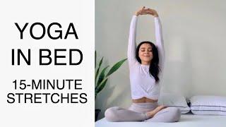 Yoga In Bed  15-Minute Relaxing Stretches