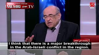 Former Egyptian Diplomat Mostafa El Feki Arab-Israeli Normalization Is a Major Breakthrough