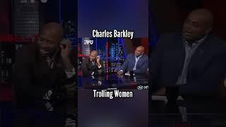 Charles Barkley Trolling Women