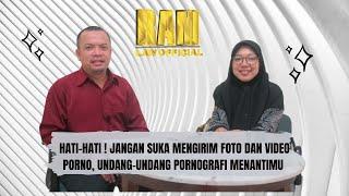 HATI HATI  JANGAN SUKA MENGIRIM FOTO DAN VIDEO PORNO UNDANG-UNDANG PORNOGRAFI MENANTIMU.