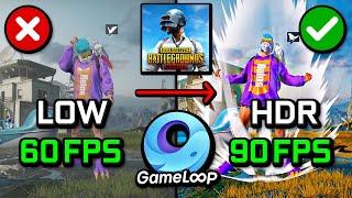 How to get HDR 90FPS on PUBG MOBILE 3.0 PC Emulator Gameloop 2024