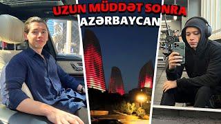 AZƏRBAYCANA QAYITDIM  BAKIDA BİR GÜN