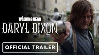 The Walking Dead Daryl Dixon Official Trailer  Comic Con 2023