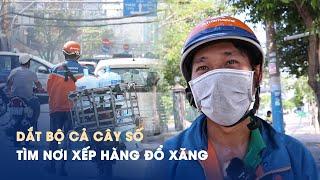 Cây xăng im ỉm khóa người dân dắt bộ cả km tìm nơi xếp hàng đổ xăng