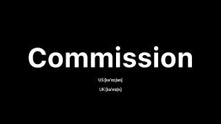 How to Pronounce Commission  American English vs.  British English