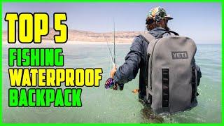 TOP 5 Best Waterproof Backpack for Fishing 2023