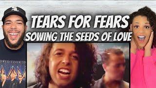 WOW FIRST TIME HEARING Tears For Fears -  Sowing The Seed Of Love REACTION