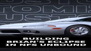 Building Brians Mitsubishi Eclipse in NFS Unbound