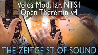 THE ZEITGEIST OF SOUND I - Volca Modular NTS1 Open Theremin v4 - improvisation & Adventure