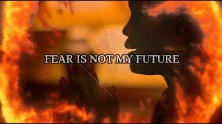 Todd Galberth - Fear is Not My Future feat. Tasha Cobbs Leonard Lyrics