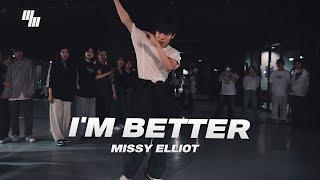 Missy Elliot - Im Better Dance  Choreography by 남예찬   LJ DANCE STUDIO