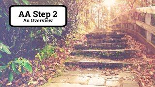 Step Two of Alcoholics Anonymous  An Overview of AA Step 2