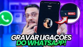 Como Gravar chamadas de áudio e Vídeo no WhatsApp - 2024