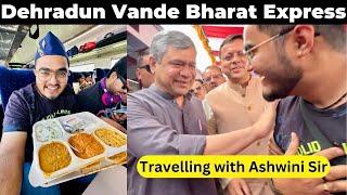 Dehradun VANDE BHARAT Expess Inauguration  Travelling with Railway Minister️