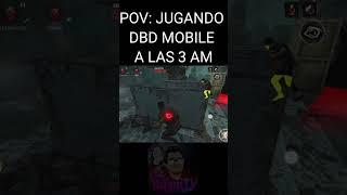 POV JUGANDO DEAD BY DAYLIGHT MOBILE a las 3 am