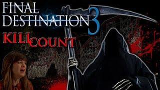 Final Destination 3 2006 - Kill Count