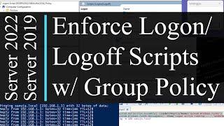 How to execute logon and logoff scripts using Group Policy Objects GPO - Active Directory AD