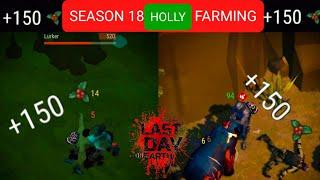 BEST WAY TO FARM HOLLY IN SEASON 18 Last Day On Earth Survival