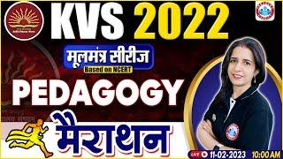 KVS 2022 MARATHON  KVS Pedagogy Marathon Class  KVS Pedagogy Class by Mannu Rathee