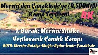 Mersin - Silifke Yeşilovacık Çamlık Kamp Alanı  15 Günde 4.500KM Mersinden Çanakkaleye kadar Kamp
