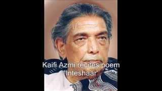 Kaifi Azmi recites Inteshaar