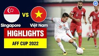 Highlights Singapore vs Việt Nam  Dàn sao VN dồn ép nghẹt thở - Hoàng Đức sút tung cột dọc