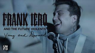 Frank Iero and The Future Violents - Young and Doomed Official Music Video