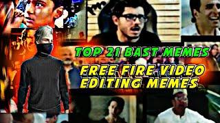 FREE FIRE VIDEO EDITING USING MEMES PACK  TOP 21 BEST TRENDING MEMES PACK  ML Deep 7 ️