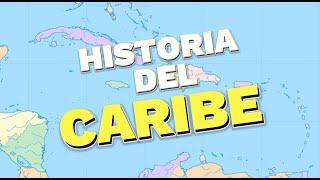 EL CARIBE  UNA HISTORIA DE CONQUISTAS Y PIRATAS