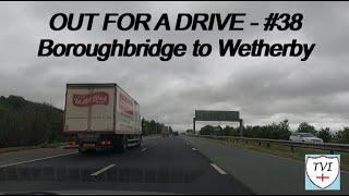 Out for a Drive - #38 - Boroughbridge to Wetherby via the A1. September 5th 2024