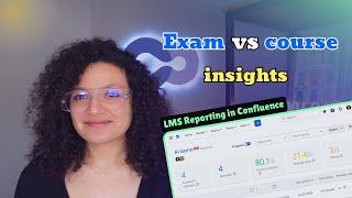 Easy Confluence LMS reports Smart Courses edition course vs exam insights