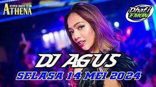 DJ AGUS TERBARU SELASA 14 MEI 2024 FULL BASS  ATHENA BANJARMASIN