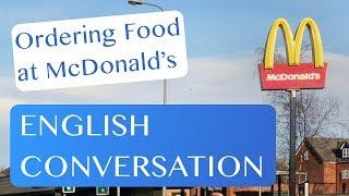 Ordering Food at McDonalds - English Conversation