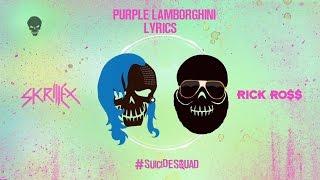 Skrillex & Rick Ross - Purple Lamborghini Lyrics