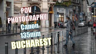 Moody street photography with the 135mm Canon lens on a rainy day in Bucharest Romania April 2021