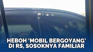 Sosok di Dalam Mobil Bergoyang Parkiran RS Istri Sah Kini Geram dan Malu