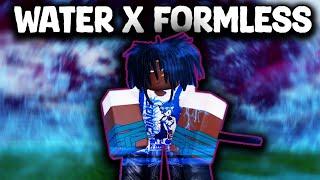 FORMLESS x WATER  Type Soul