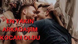 CAN DOSTUM UZUN UĞRAŞLAR SONUNDA KOCAM OLDU  GAY  İTİRAF  GERÇEK İTİRAF HİKAYELERİ  İTİRAF KÖŞEM