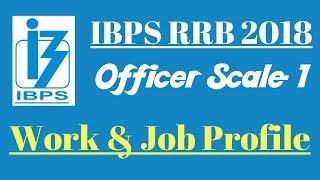IBPS RRB Officer Scale-1 2018  Work Profile  Job Profile  Salary