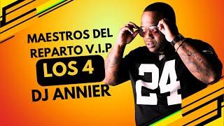 Maestros del Reparto V.I.P Vol.5 - Los 4 by Dj Annier - El Neglito Lukumi #dj #cubaton