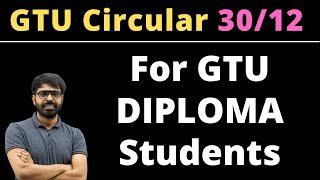 GTU Latest Circular  For Diploma Engineering Students  30th Dec 2021