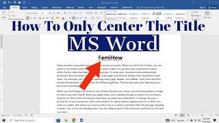 How To Only Center  The Title of MS Word Document  Center only The Title In MS Word