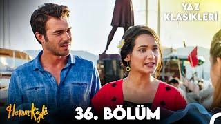 Hanım Köylü 36. Bölüm YAZ KLASİKLERİ