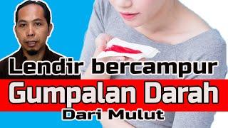 Mual dan Keluar Gumpalan Darah dari Mulut