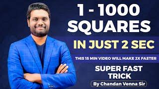 1-1000 SQUARE in 2 SECONDS Super-Fast Square TRICK Vedic Maths TRICKS SHORTCUT By  Chandan Venna