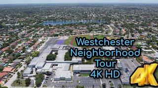 Westchester in 4K  Miami  Florida  Neighborhood Tour