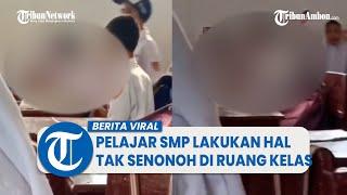 Viral Video Siswa siswi SMP Lakukan Hal Tak Senonoh di Dalam ruang Kelas Ketika Ramai