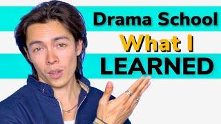 What I Learned From My DRAMA SCHOOL Instructors